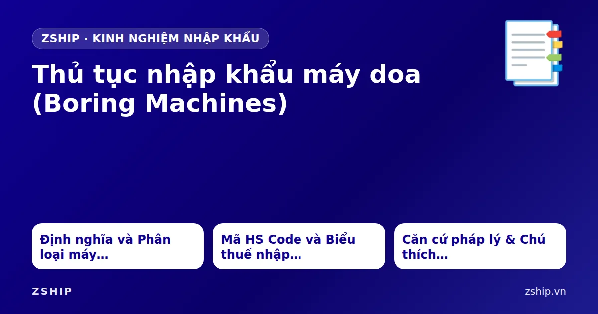 Thủ tục nhập khẩu máy doa (Boring Machines)